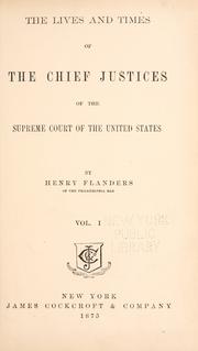 Cover of: lives and times of the chief justices of the Supreme court of the United States