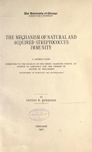 Cover of: The mechanism of natural and acquired streptococcus immunity ... by Gustav Ferdinand Ruediger, Gustav Ferdinand Ruediger