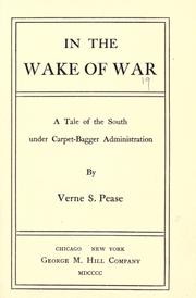 In the wake of war by Verne S. Pease