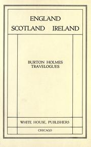 Burton Holmes travelogues by Burton Holmes