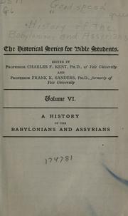 Cover of: A history of the Babylonians and Assyrians by George Stephen Goodspeed