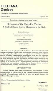 Cover of: Phylogeny of the chelydrid turtles: a study of shared derived characters in the skull