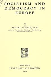 Cover of: Socialism and democracy in Europe by Samuel Peter Orth, Samuel Peter Orth