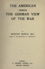 Cover of: The American versus the German view of the war.