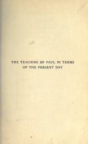 Cover of: The teaching of Paul in terms of the present day. by Ramsay, William Mitchell Sir