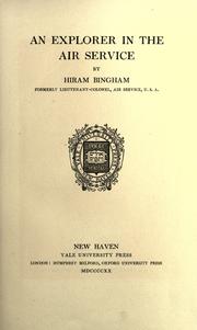 Cover of: An explorer in the air service by Hiram Bingham