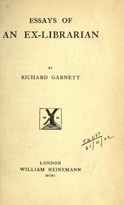 Essays of an ex-librarian by Richard Garnett