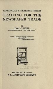 Cover of: Training for the newspaper trade by Don Carlos Seitz