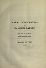 General specifications for concrete bridges by Wilbur J. Watson