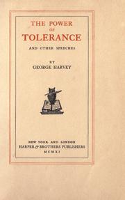 Cover of: The power of tolerance by George Brinton McClellan Harvey, George Brinton McClellan Harvey