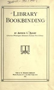 Cover of: Library bookbinding by Arthur Low Bailey, Arthur Low Bailey