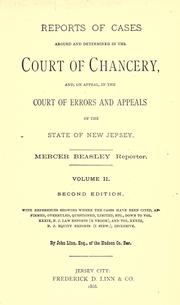 Cover of: Reports of cases argued and determined in the Court of Chancery [1858-1861]: and, on appeal, in the Court of Errors and Appeals of the state of New Jersey [1856-1860].
