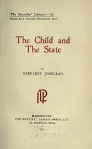Cover of: The child and the state by Margaret McMillan