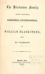 Cover of: The Blackstone family: being sketches, biographical and genealogical
