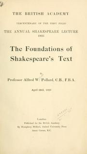 The foundations of Shakespeare's text by Alfred William Pollard