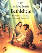 Cover of: A Baby Born in Bethlehem by Martha Whitmore Hickman