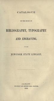 Cover of: Catalogue of the books on bibliography, typography and engraving, in the New-York state library