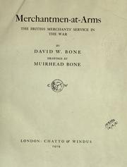Cover of: Merchantmen-at arms, the British merchants' service in the War.
