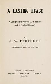 Cover of: A lasting peace by George Walter Prothero, George Walter Prothero