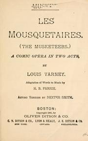 Cover of: mousquetaires =: The musketeers : a comic opera in two acts