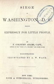 Cover of: Siege of Washington, D. C., written expressly for little people.