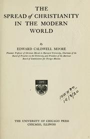 Cover of: The spread of Christianity in the modern world by Moore, Edward Caldwell