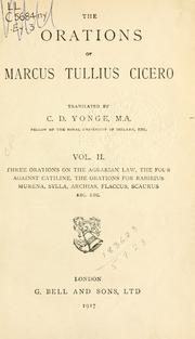 Cover of: The orations of Marcus Tullius Cicero, literally translated by C.D. Yonge. by Cicero