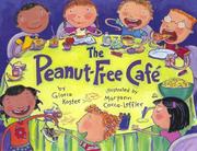Cover of: The peanut-free café / by Gloria Koster ; illustrated by Maryann Cocca-Leffler.