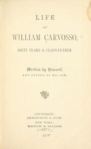 Cover of: Life of William Carvosso by William Carvosso
