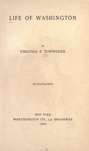 Cover of: Life of Washington by Virginia Frances Townsend
