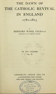 Cover of: The dawn of the Catholic revival in England, 1781-1803 by Bernard Nicolas Ward