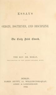 Cover of: Essays on the origin, doctrines, and discipline of the early Irish Church by Patrick Francis Moran