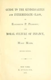 Cover of: Guide to the kindergarten and intermediate class by Mary Tyler Peabody Mann, Mary Tyler Peabody Mann
