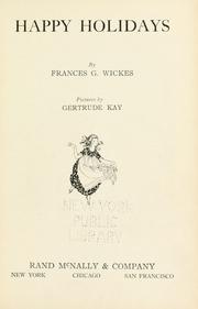 Cover of: Happy holidays by Wickes Frances Gillespy