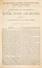 The Massachusetts resolutions on the Sumner assault, and the slavery issue by Andrew Pickens Butler