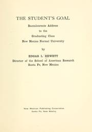 Cover of: The student's goal by Edgar L. Hewett