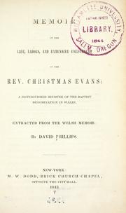 Cover of: Memoir of the life, labors and extensive usefulness of the Rev.  Christmas Evans by David Phillips (undifferentiated)