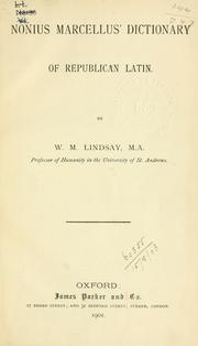 Nonius Marcellus' dictionary of Republican Latin by W. M. Lindsay