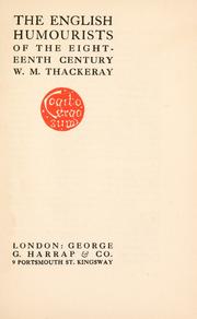 The English humourists of the eighteenth century by William Makepeace Thackeray