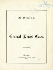 Cover of: The life of General Lewis Cass by George H. Hickman, George H. Hickman