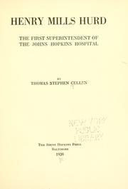 Cover of: Henry Mills Hurd: the first superintendent of the Johns Hopkins hospital