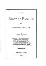 Cover of: The story of Bacchus by Brigham Payne