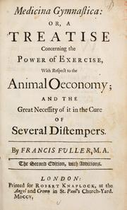 Medicina gymnastica by Francis Fuller