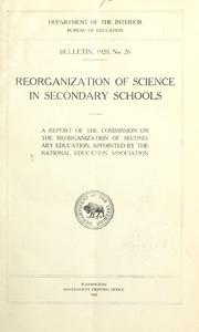 Cover of: Reorganization of science in secondary schools: a report