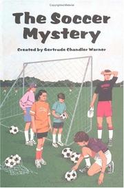 The Soccer Mystery by Gertrude Chandler Warner, Charles Tang