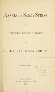 Annals of Sandy Spring ... by William Henry Farquhar