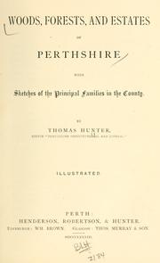 Cover of: Woods, forests, and estates of Perthshire: with sketches of the principal families in the county