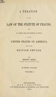 Cover of: treatise on the law of the statute of frauds: and of other like enactments in force in the United States of America, and in the British Empire.