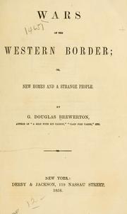 Cover of: Wars of the western border, or, New homes and a strange people