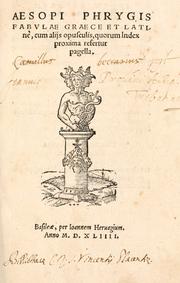 Cover of: Aesopi Phrygis Fabulae gr℗æce et latin©Łe: cum alijs opusculis, quorum index proxima refertur pagell